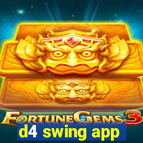 d4 swing app